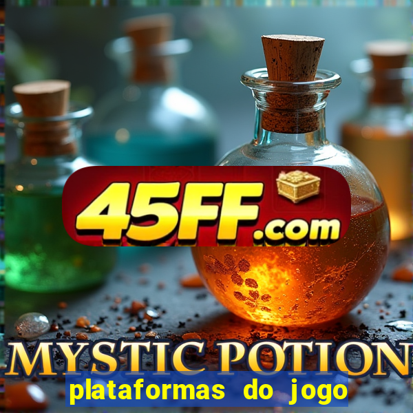 plataformas do jogo do tigrinho